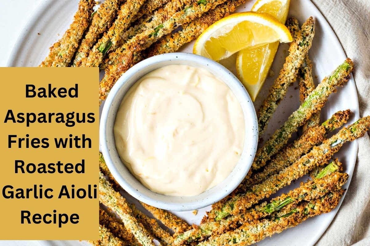 Baked Asparagus Fries with Roasted Garlic Aioli Recipe